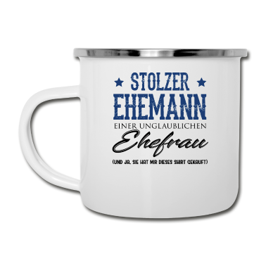 Geschenk für Ehemann Emaille Tasse - Stolzer Ehemann einer unglaublichen Ehefrau