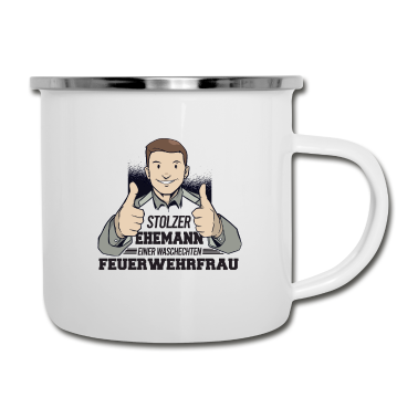 Geschenk für Ehemann Emaille Tasse - Stolzer Ehemann einer waschechten Feuerwehrfrau
