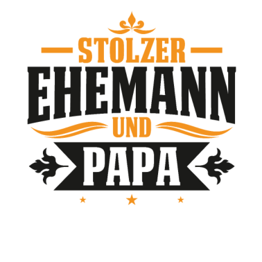 Motiv Stolzer Ehemann und Papa Hochzeitstag Jahrestag