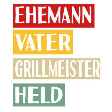 Motiv Ehemann Vater Grillmeister Held