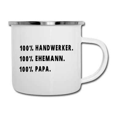 Geschenk für Ehemann Emaille Tasse - Handwerker , Ehemann , Papa , lustige Sprüche