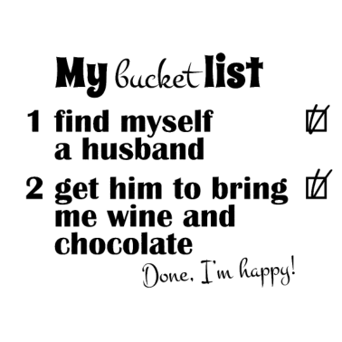 Motiv Meine Eimerliste, Ehemann bringen Wein und Chocholate