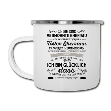 Geschenk für Ehemann Emaille Tasse - Verwöhnte Ehefrau hat tollen Ehemann, Juni - Ehema