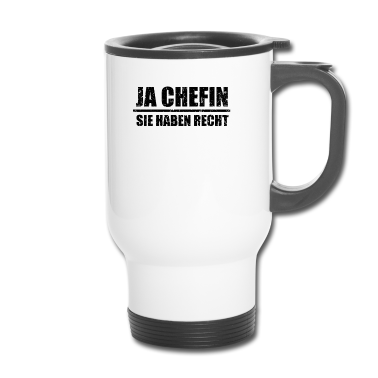 Geschenk für Ehemann Thermobecher - Ja Chefin Sie haben Recht Geschenk für Ehemann