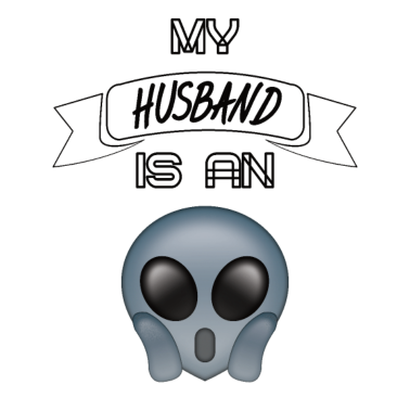 Motiv Ehemann das Alien Geschenk für Außerirdische