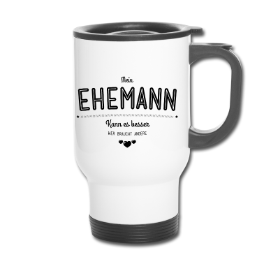 Geschenk für Ehemann Thermobecher - Mein Ehemann kann es besser