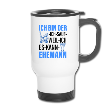 Geschenk für Ehemann Thermobecher - Party - Ehemann Trinken
