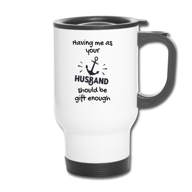 Geschenk für Ehemann Thermobecher - Mich als Ehemann zu haben, sollte genug Geschenk