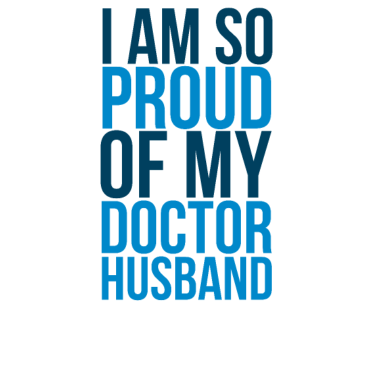 Motiv Ich bin so stolz auf meinen Doktor Ehemann