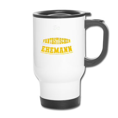Geschenk für Ehemann Thermobecher - So sieht ein fantastischer Ehemann aus