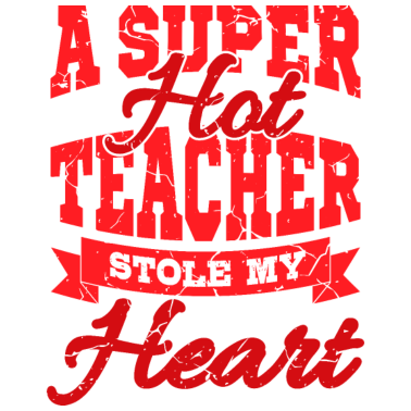 Motiv SUPER HOT LEHRER Geschenk Für Lehrerin Ehemann