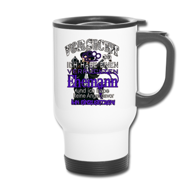 Geschenk für Ehemann Thermobecher - Vorsicht Ich habe einen verrückten Ehemann