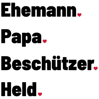 Motiv Ehemann Papa Beschützer Held