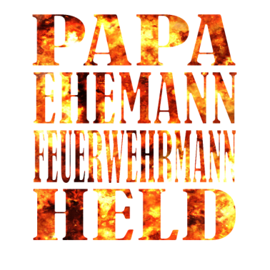 Motiv PAPA EHEMANN FEUERWEHRMANN HELD