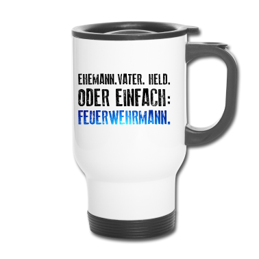 Geschenk für Ehemann Thermobecher - Ehemann Vater Held Feuerwehrmann