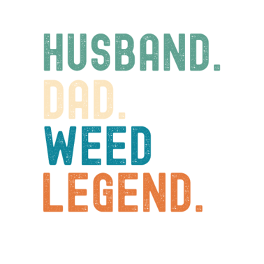 Motiv Ehemann Vater Unkraut Legende Vatertag