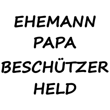 Motiv Ehemann Papa Beschützer Held