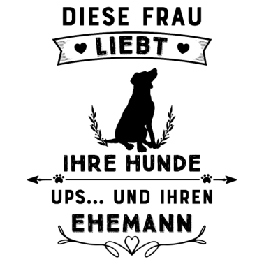 Motiv Frau Hund Liebe Ehemann Frauchen