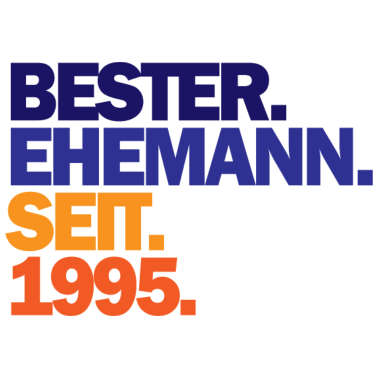 Motiv Ehemann 1995 Jubiläum Hochzeit Spruch