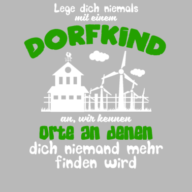 Motiv Lege Dich Niemals mit einem Dorfkind an
