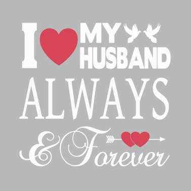 Motiv ICH LIEBE MEINEN EHEMANN FÜR IMMER!