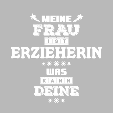 Motiv Erzieherin Ehe Geschenk für Ehemann lustig