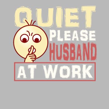 Motiv Ehemann Geschenk ruhig bitte Ehemann bei der Arbeit Ehemann