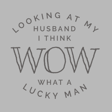 Motiv Ehemann Lucky Man Geschenk für Frau Mutter von
