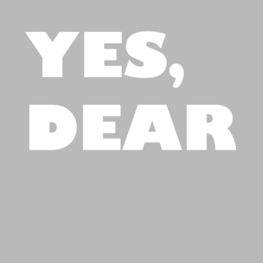 Motiv Yes Dear Lusiges T-shirt Für Ehemann und Ehefrau