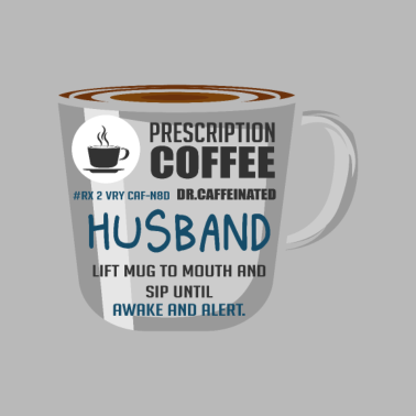 Motiv Prescription Kaffee Ehemann Ehemann und Kaffee-Lie