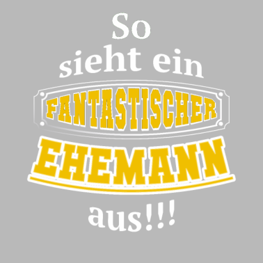 Motiv So sieht ein fantastischer Ehemann aus