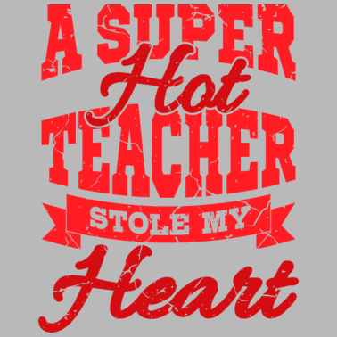 Motiv SUPER HOT LEHRER Geschenk Für Lehrerin Ehemann