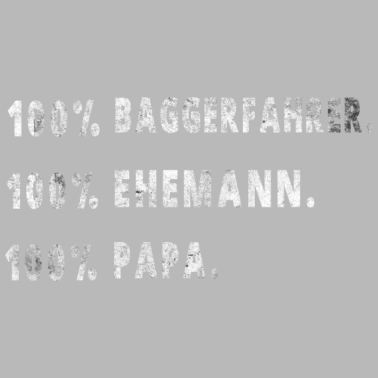 Motiv Baggerfahrer , Ehemann , Papa