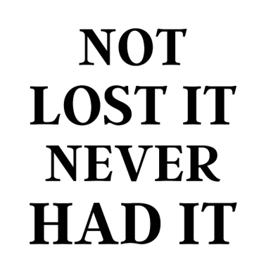 Motiv Nicht verloren, hatte es nie - lustiges Geschenk für Ehemann