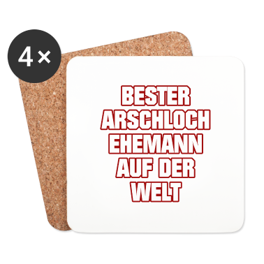 Geschenk für Ehemann Untersetzer - BESTER ARSCHLOCH EHEMANN AUF DER WELT MÄNNER
