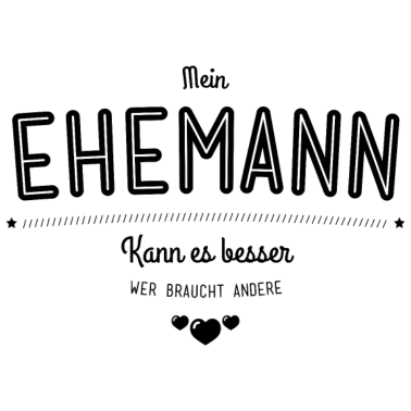 Motiv Mein Ehemann kann es besser