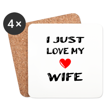 Geschenk für Ehemann Untersetzer - I just love my wife perfekte Geschenk für Ehemann