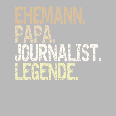 Motiv Journalist Ehemann Papa Legende Spruch Vatertag