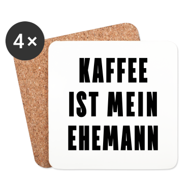 Geschenk für Ehemann Untersetzer - Kaffee ist mein Ehemann