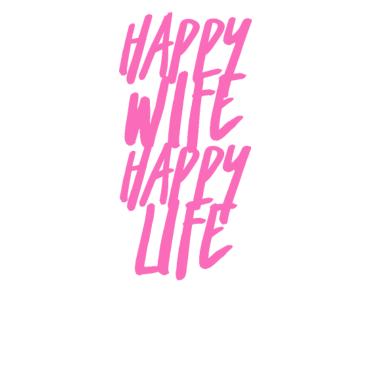 Motiv Happy Wife Happy Life Geschenk für gute Ehemänner