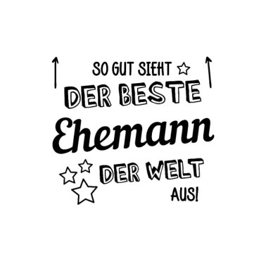 Motiv So sieht der beste Ehemann der Welt aus