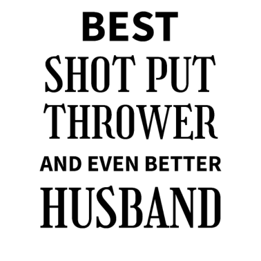 Motiv Bester Kugelstoßer Und Noch Besserer Ehemann