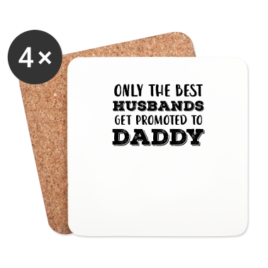 Geschenk für Ehemann Untersetzer - Nur die besten Ehemänner werden zu Papa befördert