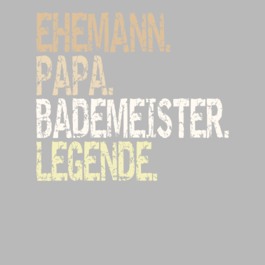 Motiv Ehemann Papa Bademeister Legende Vatertaggeschenk