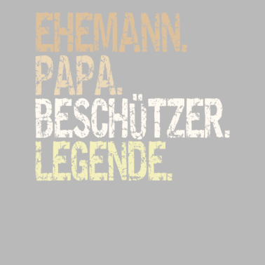 Motiv Ehemann Papa Beschützer Legende Vatertaggeschenk