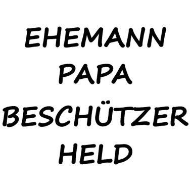 Motiv Ehemann Papa Beschützer Held