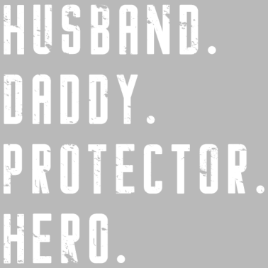 Motiv Ehemann Daddy Beschützer Held - Vatervatertag
