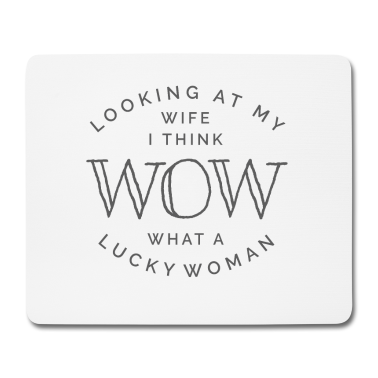Geschenk für Ehemann Mousepad - Frau Lucky Woman Geschenk für Ehemann Vater von