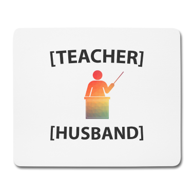 Geschenk für Ehemann Mousepad - Lehrer Ehemann
