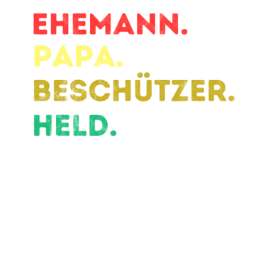 Motiv Ehemann Papa Beschützer Held | Geschenk für Väter